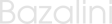 BAZALINI