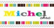 Michel Chic Michel Chic